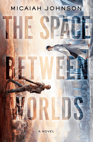 Cover of The Space Between Worlds